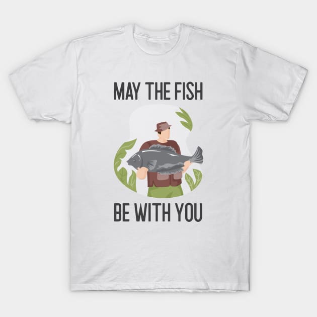 May The Fish Be With You T-Shirt by Jitesh Kundra